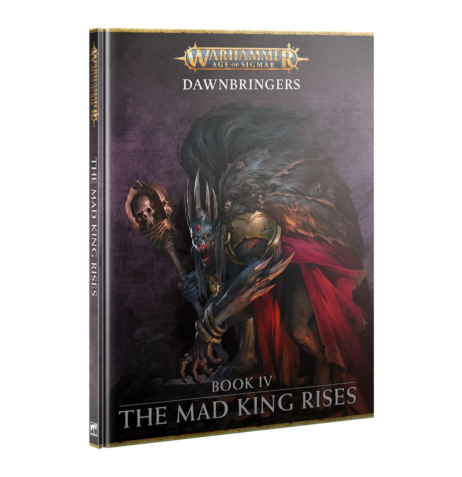 DAWNBRINGERS: BOOK IV – THE MAD KING RISES